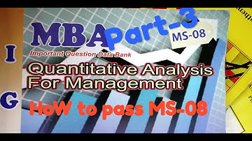 MS-08 IGNOU Part-3 for Block-1 Quantitative decision making-An overview questions