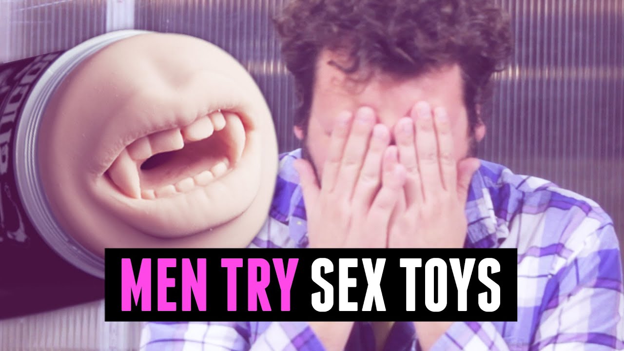 Men Try Sex Toys For The First Time - YouTube