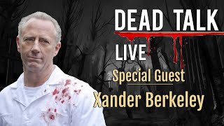Xander Berkeley is our Special Guest
