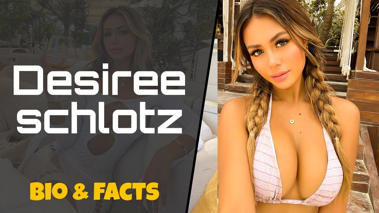 Desiree Schlotz | American Model, Actress & Instagram Influencer | Bio