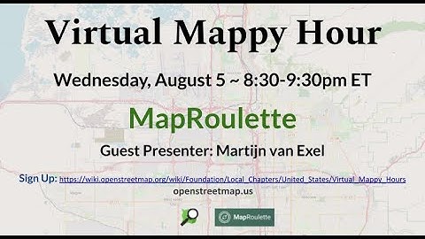 OpenStreetMap US Mappy Hour - MapRoulette - August 2020