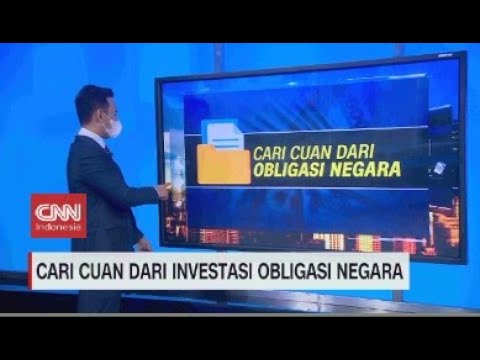 Cari Cuan Dari Investasi Obligasi Negara