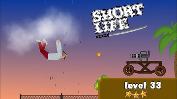 Short Life Level 33 Android Gameplay Walkthrough