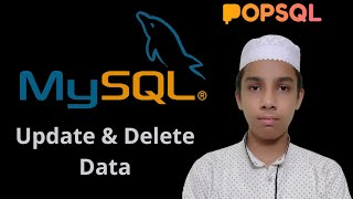 Update & Delete Data - MySQL & SQL tutorial - Part - 10