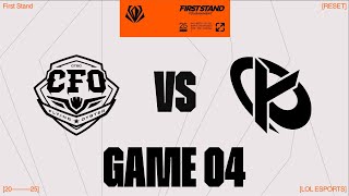 CFO vs. KC - GAME 4 | Semifinals Day 6 | 2025 First Stand | CTBF Flying Oysters vs. Karmine Corp