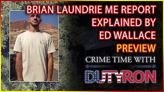 Brian Laundrie full autopsy and forensic report preview with Edward Wallace and DutyRon