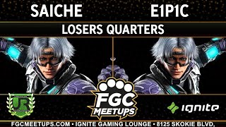 Saiche (Lee) vs E1P1C (Lee) - FGC Meetups 112 LOSERS QUARTERS - T8