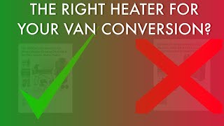 The Right And Wrong Style Diesel Heater For Van Conversions Explained