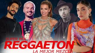 Camilo, María Becerra, Nicky Jam, Thalía, J Balvin 🌞 Reggaeton 2022 🌞Super Mix Música Reggaeton 2022