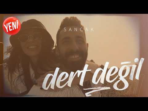 Sancak - Dert Değil