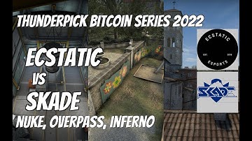 ECSTATIC vs SKADE Highlights / quarter-final at Thunderpick Bitcoin Series 2022