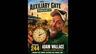 Auxiliary Gate 244 - Adam Wallace, Churchill Downs Clocker