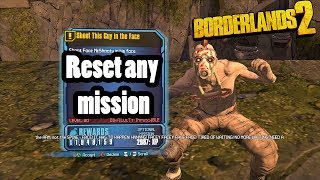 How to reset any mission in Borderlands 2!