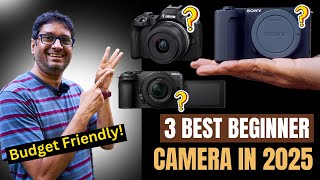 2025 के Top 3 Beginner Cameras | बर्बाद नहीं होगा पैसा! 💸📸