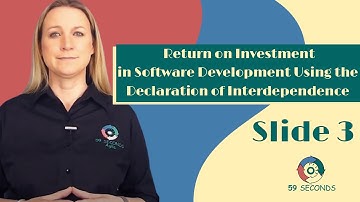 Return on Investment in Software Development using the Declaration of Interdependence