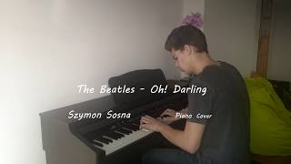 The Beatles - Oh! Darling Piano