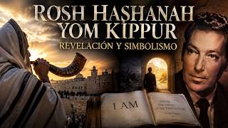 Rosh Hashanah Y Yom Kippur: Revelación, Simbolismo Y Conciencia - Enseñanza De Neville Goddard