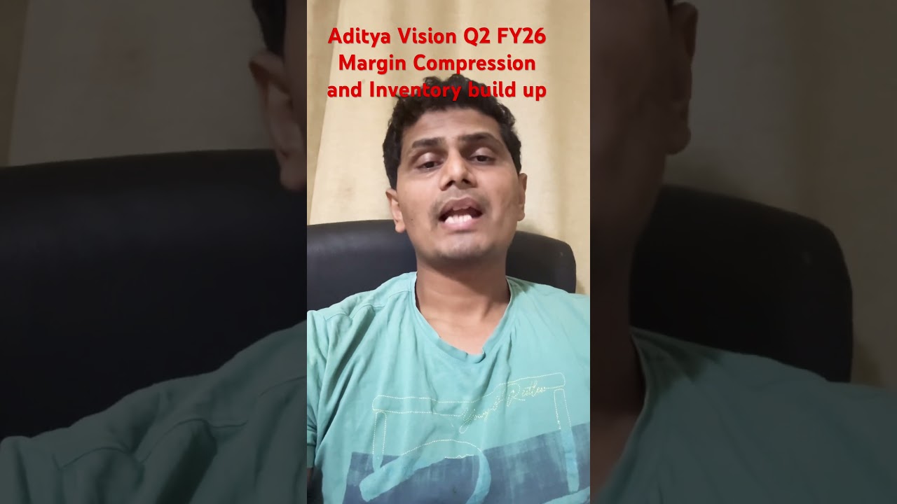 Aditya Vision Q2 FY26 Margin Compression Inventory build up 