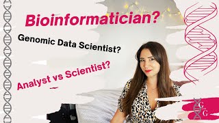 Bioinformatician vs Genomic Data Scientist:  what do these job names mean?! Genomics With Georgia