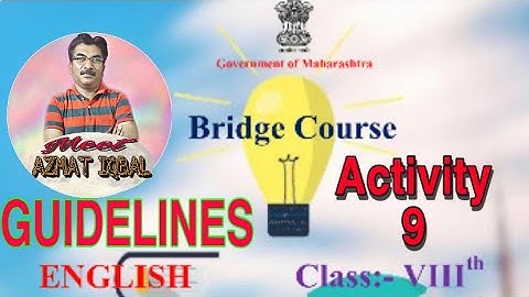 BRIDGE COURSE Class VIII Activity  No.9 GUIDELINES