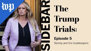 Stormy and the bookkeepers | The Trump Trials: Sidebar