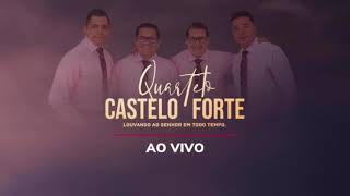 Quarteto Castelo Forte - Deus da Montanha (Ao Vivo)
