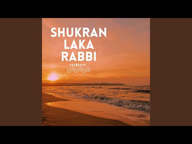 Shukran Laka Rabbi