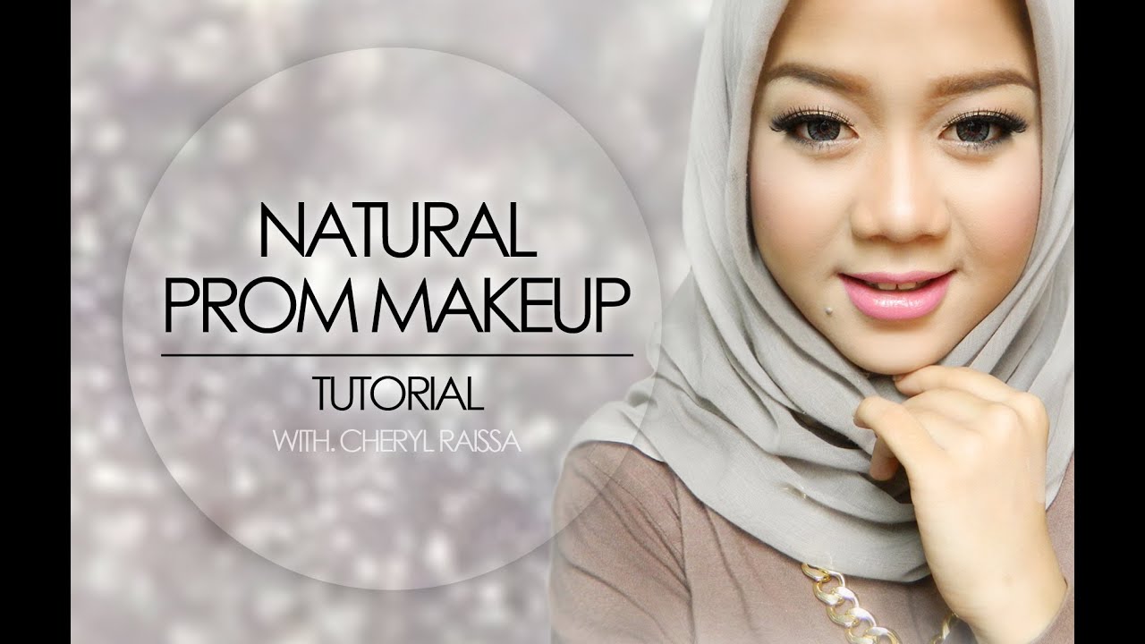 Natural Glam Prom Makeup Tutorial Cheryl Raissa Collaboration