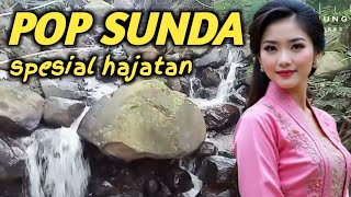 Download Lagu LAGU SUNDA INI YG SERING DIPUTAR DI HAJATAN, 💯 SYAHDU MP3