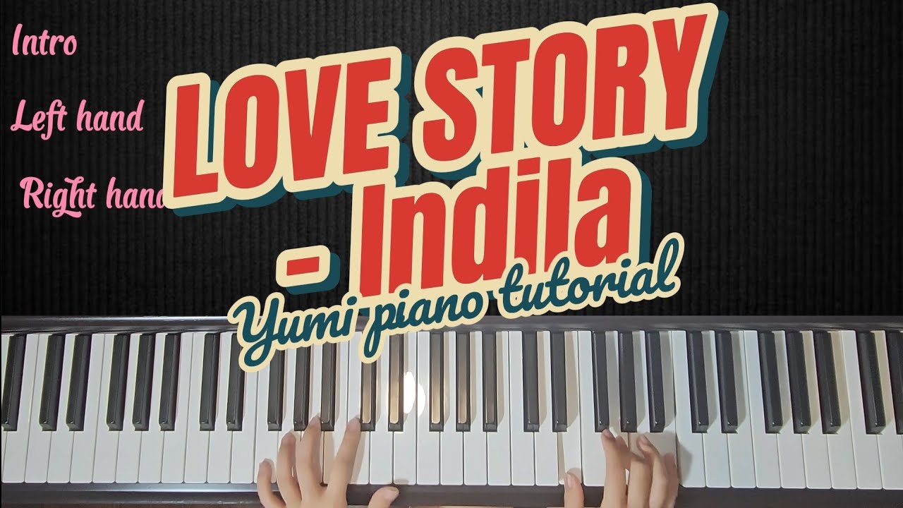 Love story - Indila | piano tutorial ( easy for beginner) | Yumi piano tutorial
