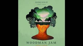 Woodman Jam - Rising Sun [Rising Sun] (2018)