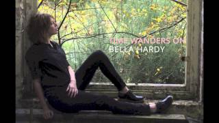 Video thumbnail of "Bella Hardy - Time Wanders On"