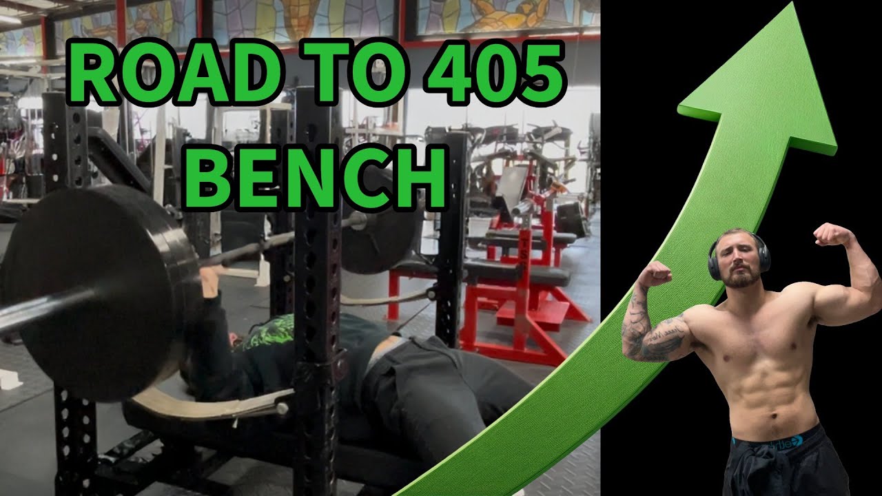 ROAD TO 405 BENCH EP.1 - Chase Something