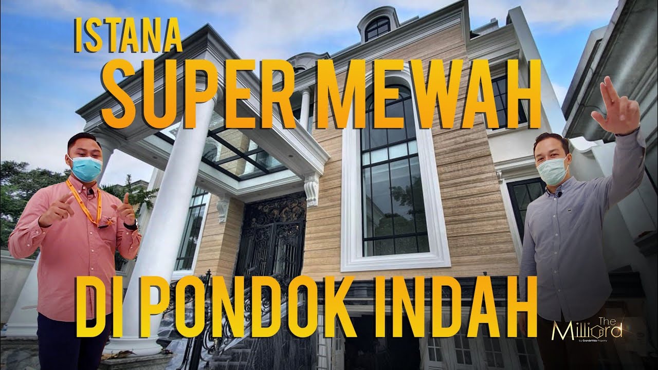 ISTANA MEWAH DI PONDOK INDAH by GrandeVida Property | EPISODE #12