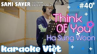 [Karaoke Việt   Beat] Think Of You - Ha Sung Woon '하성운' - Lời Việt #40 (60fps) (Special Project)