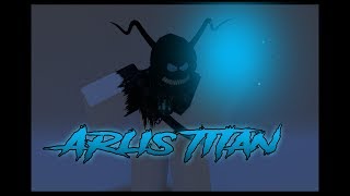 Roblox Script Showcase Episode#780/Arlis Titan