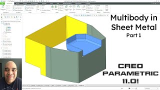 Creo Parametric 11.0 - Full Multibody for Sheet Metal (Part 1)