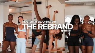 THE REBRAND EP. 17 | my dreams are coming true, i hosted an event with evolve you