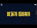 The La Planta - Déjate Querer