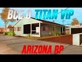 ВСЕ О TITAN VIP НА ARIZONA RP