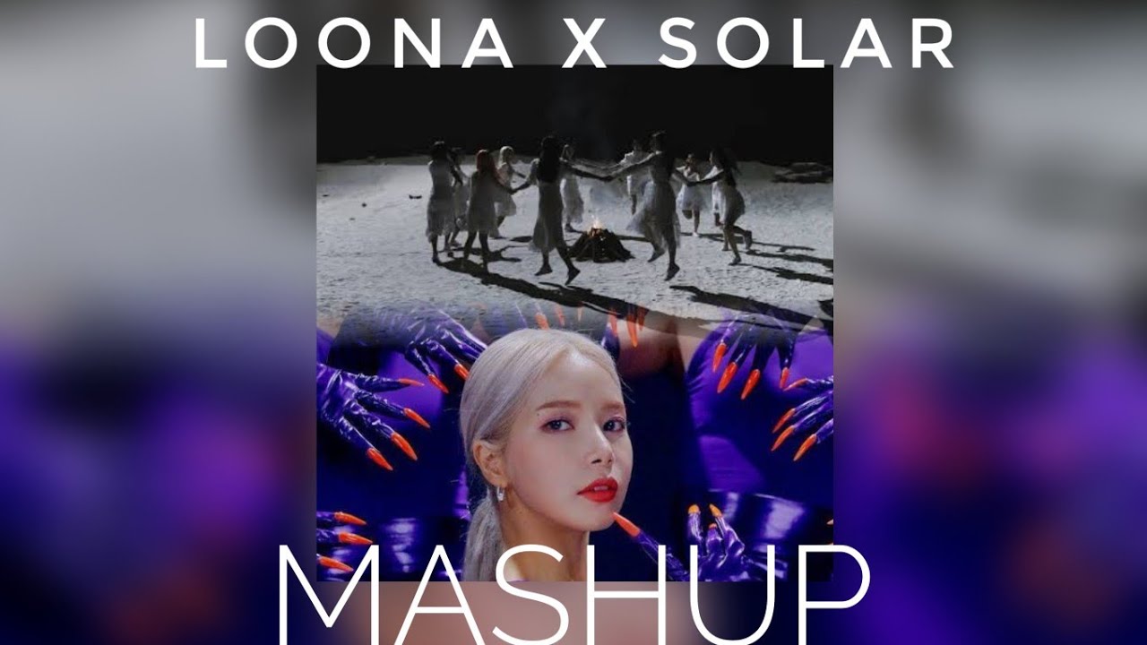 Watch LOONA ft Solar-Why Not Spit It Out(Mashup) on YouTube Watch LOONA ft Solar-Why Not Spit It Out(Mashup) on YouTube