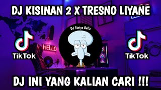 DJ KOYO KOYO NDUWENI WES KADUNG SEPENUH HATI || KISINAN 2 X TRESNO LIYANE JEDAG JEDUG VIRAL TIKTOK