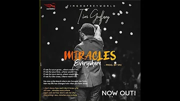 Miracles Everywhere - Tim Godfrey (Lyrics Video)