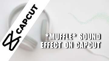 ❤ COMPLETE: [ Tutorial ] How To Make This *Muffle* Sound Effect On CapCut! Feat. *BEST* Tutorial 🥶
