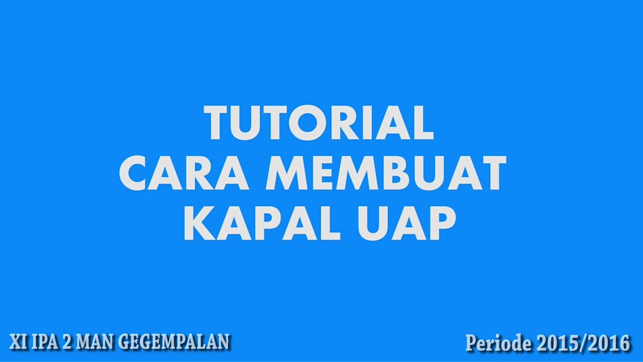 TUTORIAL Cara Membuat Kapal Uap yang Benar YouTube TUTORIAL Cara Membuat Kapal Uap yang Benar YouTube