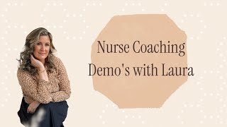 Nurse Coaching Demo #1