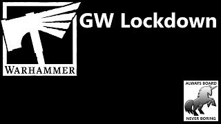 Games Workshop Goes Into Lockdown (Along With Everyone Else)