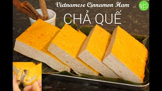 Cách làm Chả Quế tại nhà dai, giòn, thơm ngon từ thịt xay sẵn - Vietnamese Cinnamon Ham Recipe