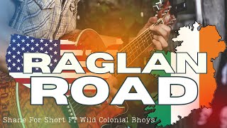 Raglan Road | Luke Kelly Cover (Shane For Short &amp; Wild Colonial Bhoys)