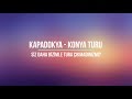 KAPADOKYA - KONYA TURU